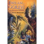 EWİLAN'IN GÖREVİ BIR DÜNYADAN DİĞERİNE - PIERRE BOTTERO