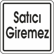 Extra Fix 12x12 cm Pvc Satıcı Giremez Uyarı Levhası