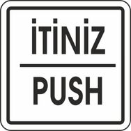 Extra Fix Push 12x12 cm Pvc İtiniz Uyarı Levhası