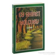 Ey Ahiret Yolcusu - Havva Özkan