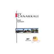 Ey Çanakkale - Said Alpsoy