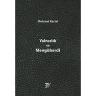 Ey Yayınları - Yalnızlık ve Mengüberdi