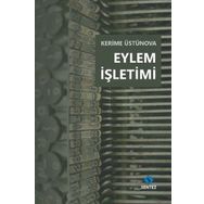 Eylem İşletimi - Kerime Üstünova