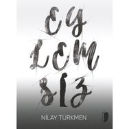 Eylemsiz Nilay Türkmen