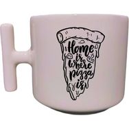 Eylül Design Home Is Where Pizza Is Yazılı Krem Rengi T Saplı Eğlenceli Özel Tasarım Kupa Bardak