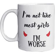 Eylül Design I'm Not Like Most Girls I'm Worse Yazılı Eğlenceli Ingilizce Temalı Özel Tasarım Baskılı Kupa Bardak