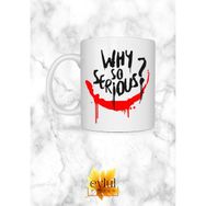 Eylül Design Joker Temalı Why So Serious ? Özel Tasarım Kupa Bardak Hediye Bardak