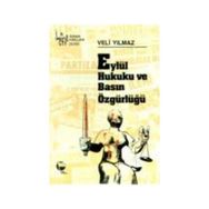 EYLÜL HUKUKU VE BASIN ÖZGÜRLÜĞÜ - VELI YILMAZ