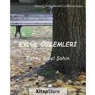 Eylül Özlemleri /-Fatma Sibel Şahin