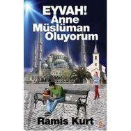 Eyvah! Anne Müslüman Oluyorum - Ramis Kurt
