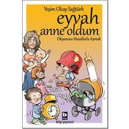 Eyvah Anne Oldum - Yeşim Olcay Sağtürk