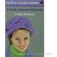 EYVAH, BABAM KIZACAK - LOUISE RENNISON