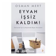 Eyvah İşsiz Kaldım! - Osman Mert