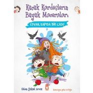 Eyvah Kapıda Bir Cadı! Küçük Kardeşlerin Büyük Maceraları - Timaş Çocuk