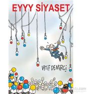 Eyyy Siyaset - Latif Demirci