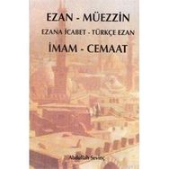 EZAN - MÜEZZİN İMAM - CEMAAT - ABDULLAH SEVİNÇ