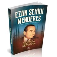 Ezan Şehidi Menderes - Hümayun Yayınları