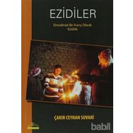 EZIDILER ETNODINSEL BIR İNANÇ OLARAK EZIDILIK - ÇAKIR CEYHAN SUVARI