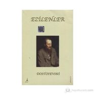 EZILENLER - FYODOR MİHAYLOVİÇ DOSTOYEVSKI