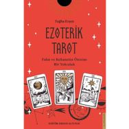 Ezoterik Tarot - Falın ve Kehanetin Ötesine Bir Yolculuk - Tuğba Erşen