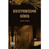 Ezoterizme Giriş - Ergun Candan