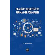 Faaliyet Denetimi ve Firma Performansı - Medet İğde