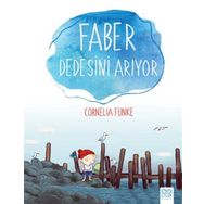 Faber Dedesini Arıyor - Cornelia Funke