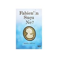 Fabien’in Suçu Ne - Serpil Tezcan