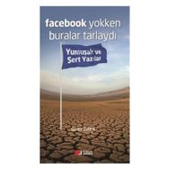 Facebook Yokken Buralar Tarlaydı - Gürbüz Evren