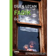 Fadik - Dilek Uzcan