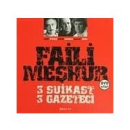 FAILI MEŞHUR 3 SUIKAST 3 GAZETECI (KITAP+DVD) - KOLEKTIF