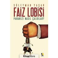 FAIZ LOBISI PARANIZI NASIL ÇALDILAR? - SÜLEYMAN YAŞAR