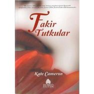 Fakir Tutkular - Kate Cameron