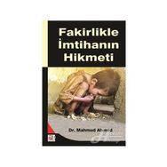 Fakirlikle İmtihanın Hikmeti - Mahmud Ahmed