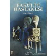 Fakülte Hastanesi - Nur Gürkan