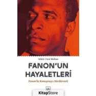 Fanon'un Hayaletleri / Fırat Mollaer