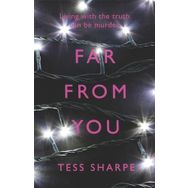 Far From You - Tess Sharpe