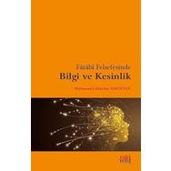 Farabi Felsefesinde Bilgi ve Kesinlik - Eski Yeni Yayınları
