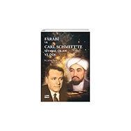 Farabi ve Carl Schmitt'te Siyasal Olan ve Din - Dr. Ayhan Öztaş