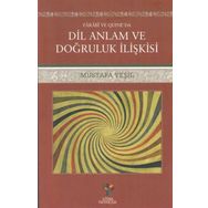 Farabi ve Quıne'da Dil Anlam ve Doğruluk - Mustafa Yeşil