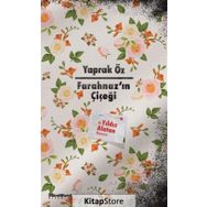 Farahnaz'ın Çiçeği - Yaprak Öz