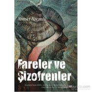 Fareler ve Şizofrenler - Ahmet Azcanlı