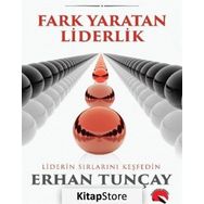 Fark Yaratan Liderlik - Erhan Tunçay