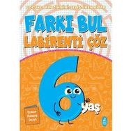 Farkı Bul Labirenti Çöz 6 Yaş Çocukların Zihnini Geliştiren Kitap