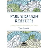 Farkındalığın Renkleri - Emma Farrarons