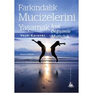 Farkındalık Mucizelerini Yaşamak - Vejdi Karanki