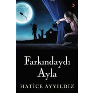 Farkındaydı Ayla - Hatice Ayyıldız