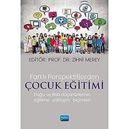 Farklı Perspektiflerde Çocuk Eğitimi Doğu ve Batı Düşünürlerinin Eğitime Yaklaşım Biçimleri - Nobel Yayınevi