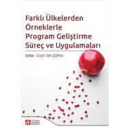 Farklı Ülkelerden Örneklerle Program Geliştirme Süreç ve Uygulamaları - Pegem Yayınları