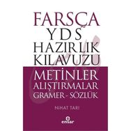 Farsça YDS Hazırlık Kılavuzu - Metinler Alıştırmalar Gramer - Sözlük - Nihat Tarı